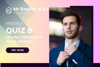 Future Continuous Tense Quiz 8 — Will & Shall Modals Verb with Option Explanation & Word Power Builder