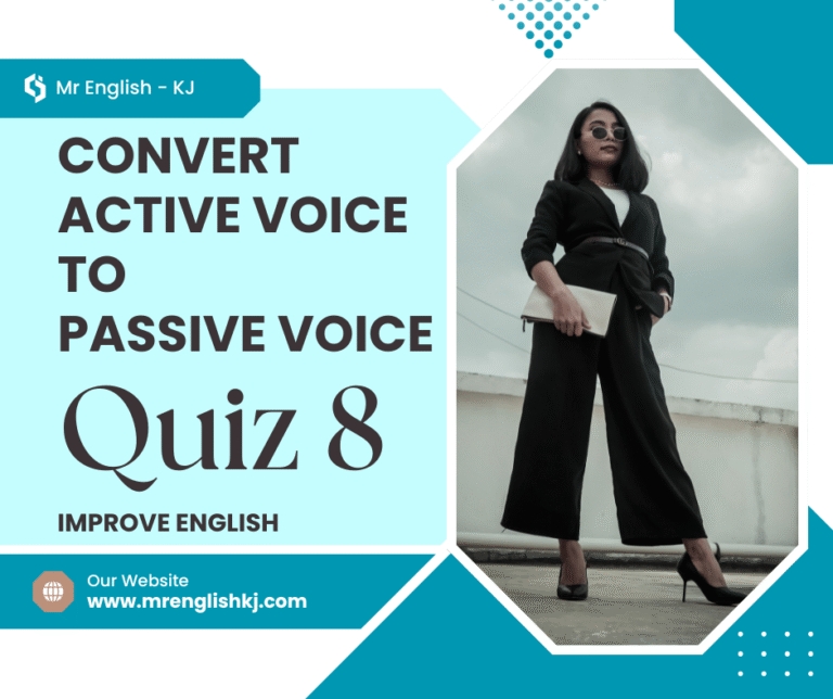 Conversion of active to Passive Voice: English Test, Quiz, Exercise