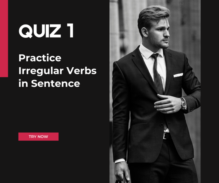 Improve your English Fluency by Practicing Irregular Verb with Advanced Sentences
