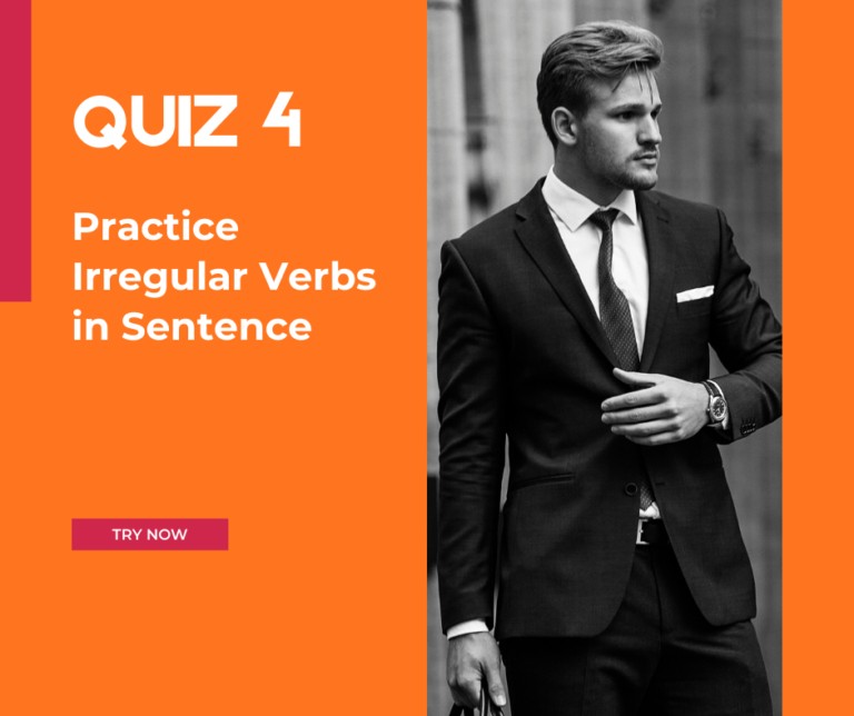 Improve your Vocabulary Fluency by Practicing Irregular Verb with Advanced English Sentences