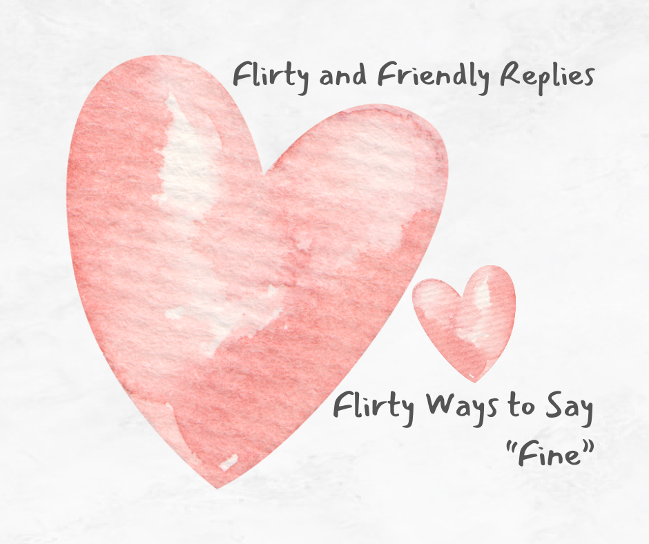 Learn how to flirt with others: Master the art of replying