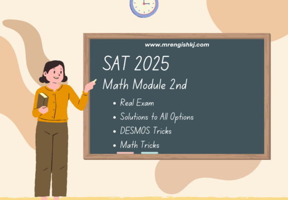 2025 SAT Test - math exercise with complete solutions of every tricks, hack and solutions of SATs